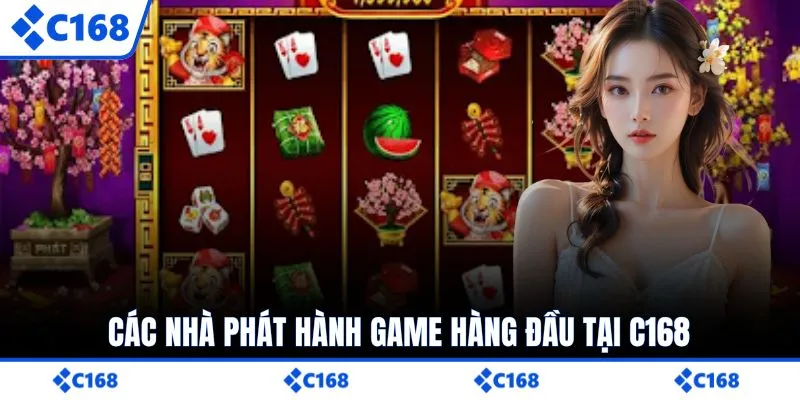 Các nhà phát hành game hàng đầu tại C168