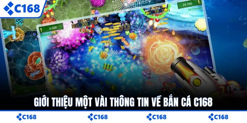 Giới thiệu một vài thông tin về bắn cá C168