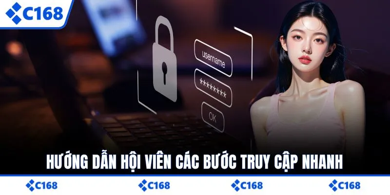 Hướng dẫn hội viên các bước truy cập nhanh